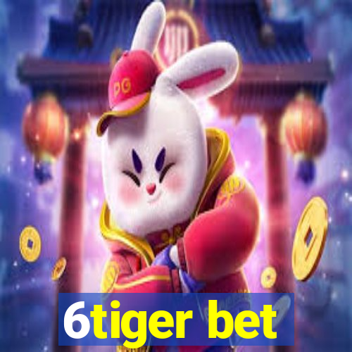 6tiger bet